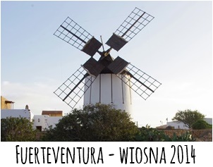 Fuerteventura - wiosna 2014 r.