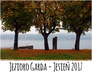 Jezioro Garda - jesień 2017 r.