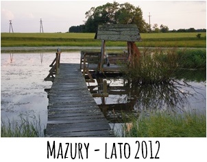 Mazury - lato 2012 r.